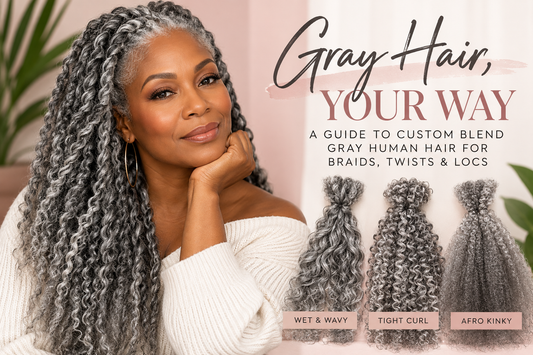 Gray Hair, Your Way: Custom Blend Gray Human Hair for Braids, Twists & Locs